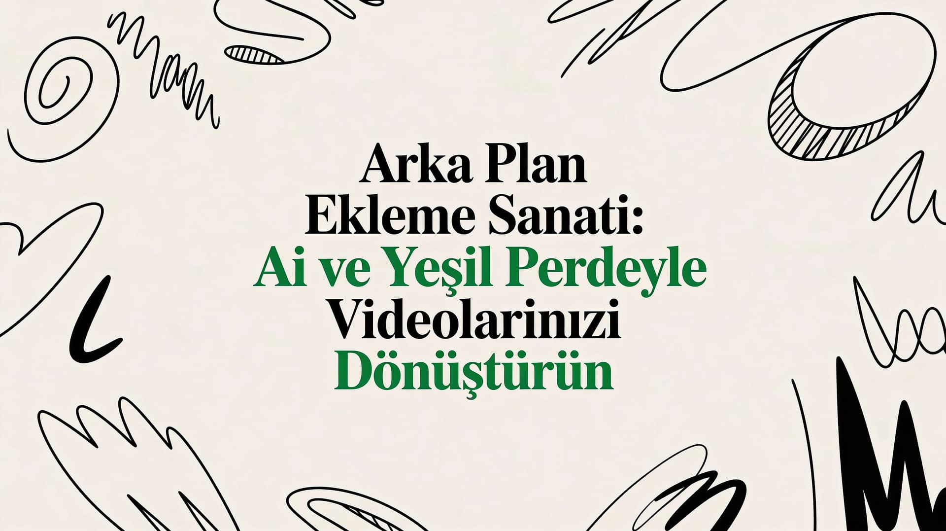 Arka plan ekleme sanatı: AI ve yeşil perdeyle videolarınızı dönüştürün