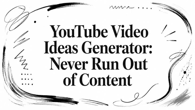 YouTube Video Ideas Generator: Never Run Out of Content